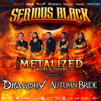 Serious Black Metalized European Tour / Autumn Bride