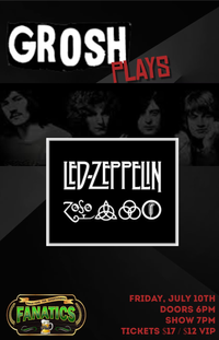 Grosh Plays Led Zeppelin @ Fanatic's 