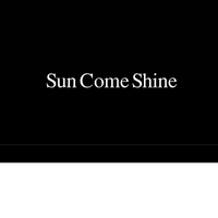 Sun Come Shine by Sun Come Shine