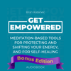 Get Empowered — BONUS EDITION [AUDIOBOOK + BONUS CONTENT]