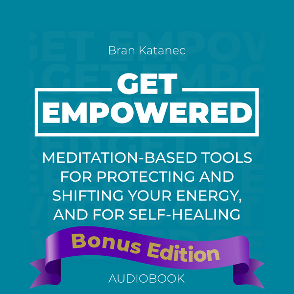 Get Empowered — BONUS EDITION [AUDIOBOOK + BONUS CONTENT]
