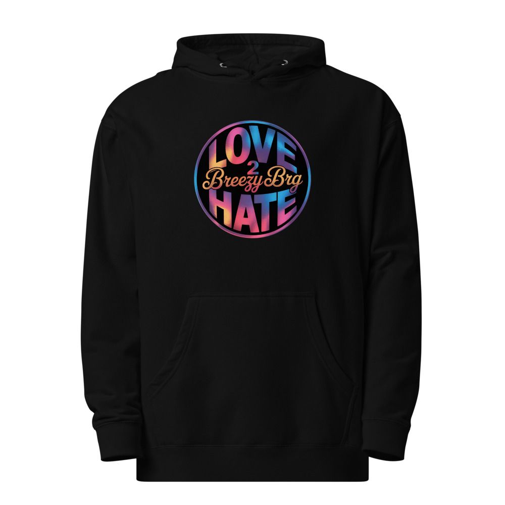 Breezy BRG - "Love 2 Hate" Unisex Midweight Hoodie | Independent Trading Co. SS4500