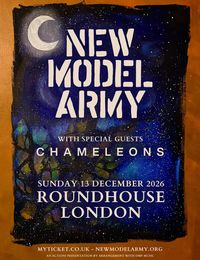 New Model Army w/ Chameleons