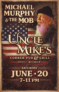MICHAEL MURPHY & THE MOB AT UNCLE MIKE'S CORNER PUB & GRILL