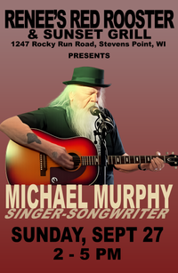 MICHAEL MURPHY SOLO AT RENEE'S RED ROOSTER