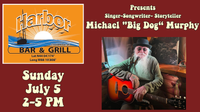MICHAEL MURPHY SOLO AT HARBOR BAR & GRILL