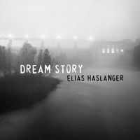 Dream Story by Elias Haslanger