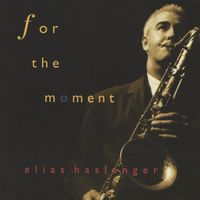 For The Moment by Elias Haslanger