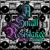 Mr. DJ Boombox by A Small Resistance