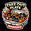 TAKE OUT PLATE MASHUPS