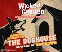 Wicked Garden at The Doghouse