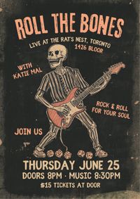 Katie Mal and Roll the Bones 