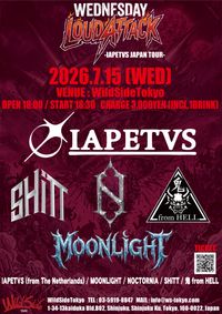 WEDNESDAY LOUD ATTACK -IAPETVS JAPAN TOUR-