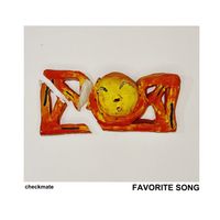 FAVORITE SONG  by checkmate