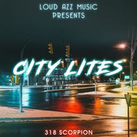 City Lites by 318 Scorpion