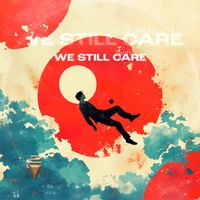 We Still Care by ZenFloat