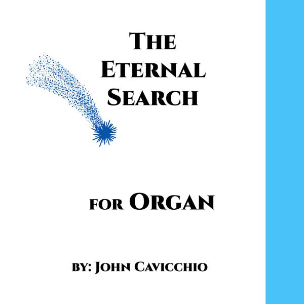 The Eternal Search - For Organ