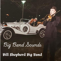 Big Band Sounds by Bill Shepherd Music