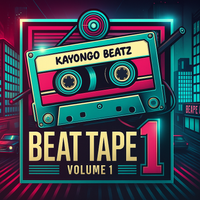BEAT-ALBUM VOL. 1 by KAYONGO BEATZ