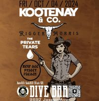 Kootenay & Co. with Rigger Morris, the Private Tears and New Age Street Preach