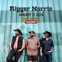 Rigger Morris at Cook County Saloon