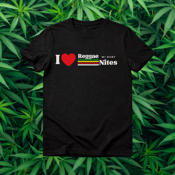 I Love Reggae Nites T-Shirt