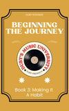 Beginning The Journey: Making It A Habit