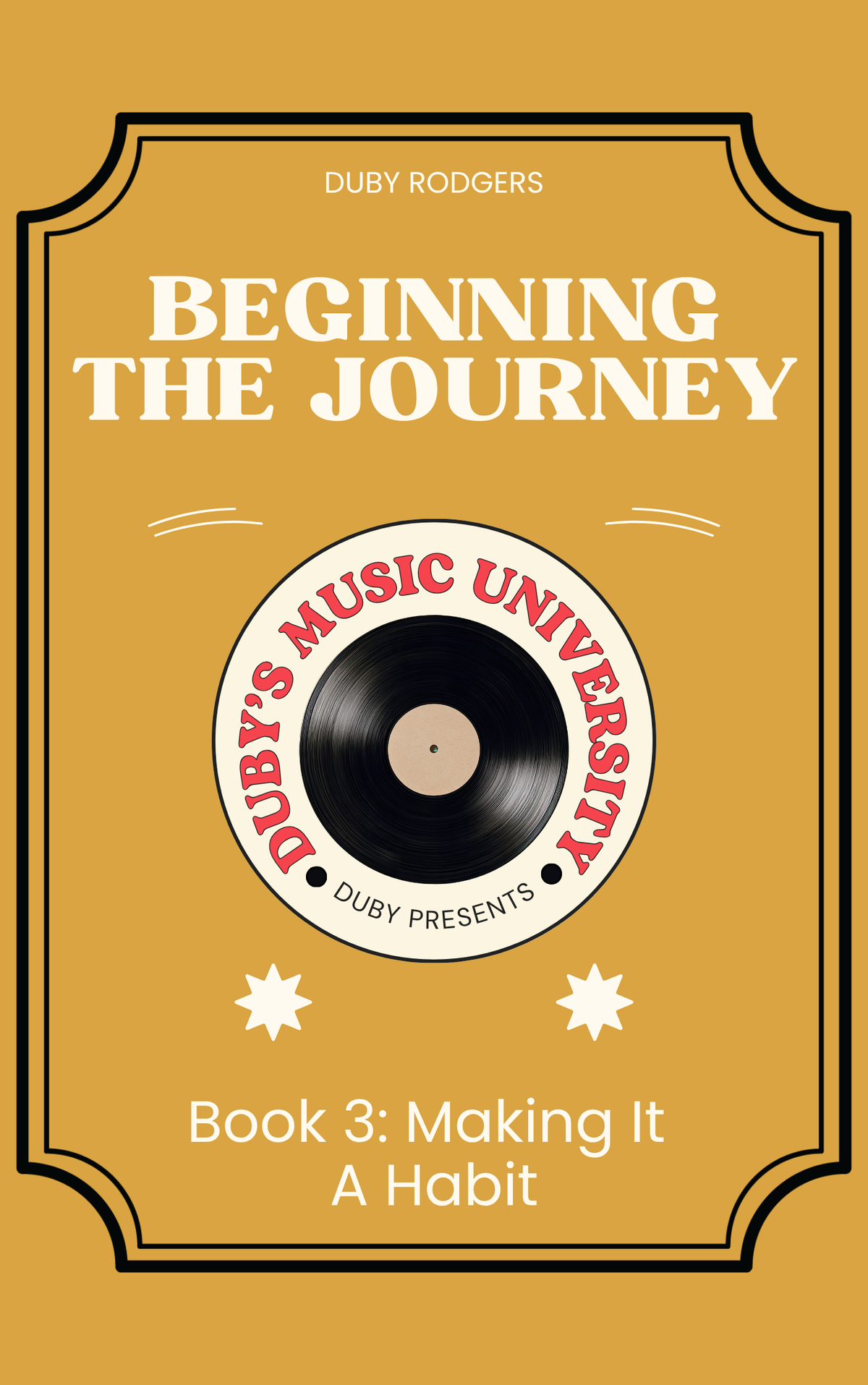 Beginning The Journey: Making It A Habit