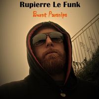 Burnt Parsnips by Rupierre Le Funk