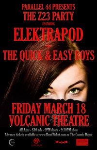 VOLCANIC THEATRE PUB w/ THE QUICK & EASY BOYS (Z23 PARTY)