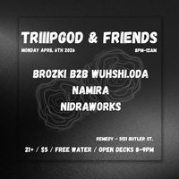 Triipgod & Friends