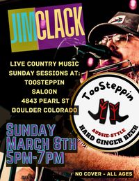 Jim Clack solo acoustic Sunday Session at TooStepin Saloon in Boulder Colorado