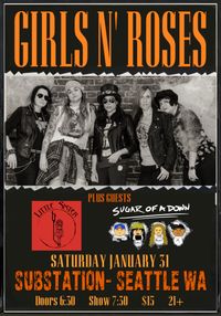 Girls N' Roses w/ Little Sister and Sugar of a Down