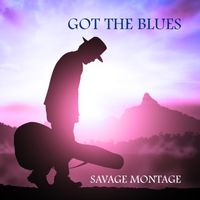 Got The Blues by Savage Montage