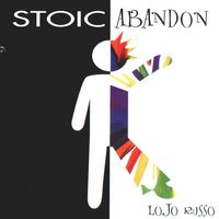 Stoic Abandon by Lojo Russo