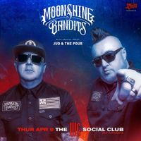 Moonshine Bandits & JUD and The Pour
