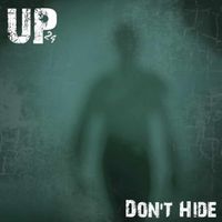 Don't Hide by up24