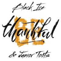 Be Thankful  by Black Ice and Junior Toots 