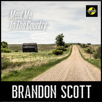 Meet Me In The Country by Brandon Scott