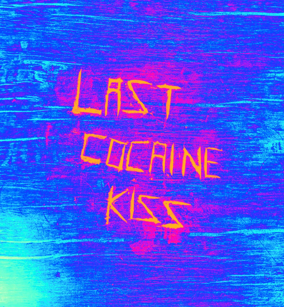 LAST COCAINE KISS 