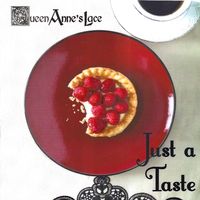 Just A Taste by Queen Anne's Lace