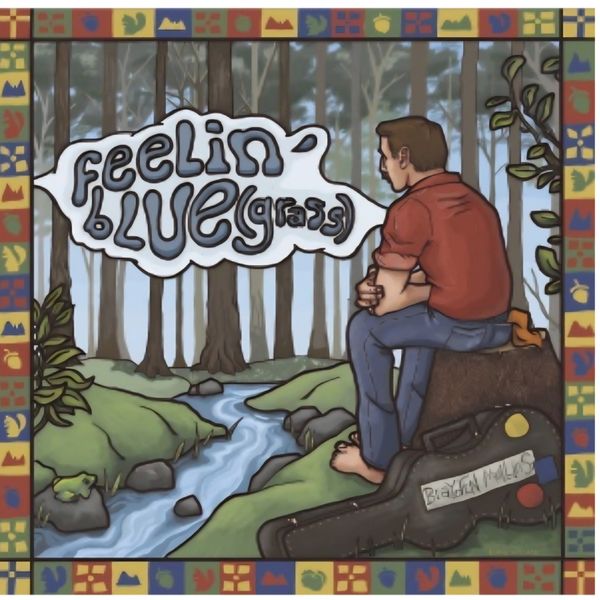 Feelin ‘ Blue (Grass)  - CD