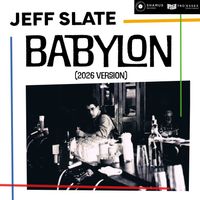 Babylon (2026 Version) by Jeff Slate