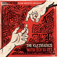 Plane Wreck At Los Gatos (Deportee) by The Klezmatics