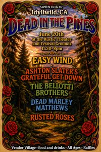 Easy Wind Live at Dead in the Pines Festival, Idyllwild