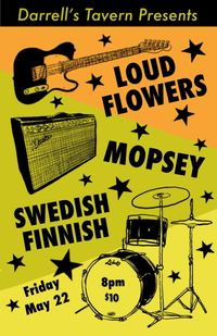 Loud Flowers with Mopsey and Swedish Finnish