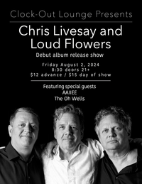 Loud Flowers Album Release Show