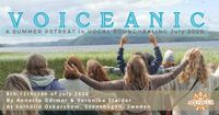 VOICEANIC ༄Summer Singing Retreat Sweden