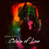 Colors of Love by Jackson Chatman
