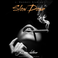 Slow Down by Jackson Chatman
